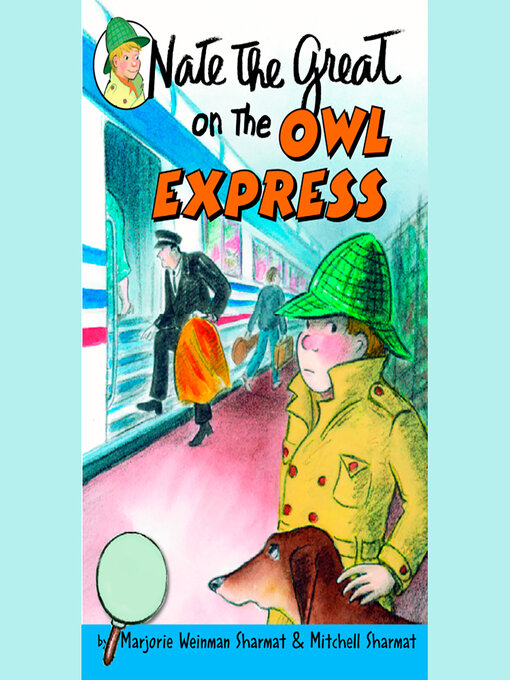 Title details for Nate the Great on the Owl Express by Marjorie Weinman Sharmat - Available